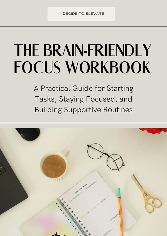 THE BRAIN-FRIENDLY FOCUS WORKBOOK