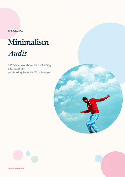 THE DIGITAL MINIMALISM AUDIT